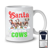 Dear Santa Just Bring Cows; Awesome Christmas Lights Snowing Farm Animal; X-mas Farmer T-Shirt