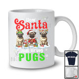 Dear Santa Just Bring Pugs; Awesome Christmas Lights Snowing; X-mas Family Group T-Shirt