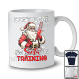 Don't Judge I'm Santa In Training; Sarcastic Christmas Carpenter Santa; Snowing X-mas Family T-Shirt