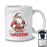 Don't Judge I'm Santa In Training; Sarcastic Christmas Football Santa; Snowing X-mas Family T-Shirt