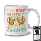 Don't Worry I've Had Both My Shots And My Booster, Humorous Vintage Vaccination Beer, Drinking T-Shirt