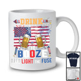 Drink The Booze And Light The Fuse, Amazing 4th Of July American Flag Drinking Beer, Patriotic T-Shirt