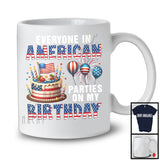 Everyone In American Parties On My Birthday, Joyful 4th Of July American Flag, Patriotic Group T-Shirt