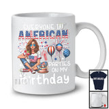 Everyone In American Parties On My Birthday, Joyful 4th Of July Girl Women, American Flag Patriotic T-Shirt