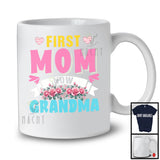 First Mom Now Grandma, Amazing Mother's Day Promoted To Grandma Pregnancy, Flowers Family T-Shirt