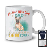 French Bulldog Dad Definition Regular Dad But Cooler, Amazing Father's Day Vintage, Family Group T-Shirt