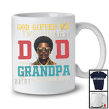God Gifted Me Two Titles Dad And Grandpa, Amazing Father's Day Black Afro Men, African Family T-Shirt