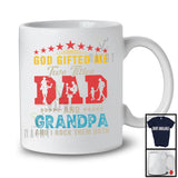 God Gifted Two Titles Dad And GrAndpa Rock Them Both, Proud Father's Day Vintage, Family T-Shirt