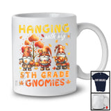 Hanging With My 5th Grade Gnomies; Lovely Thanksgiving Three Gnomes Fall Pumpkin; Teacher T-Shirt