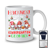 Hanging With My Kindergarten Gnomies; Adorable Christmas Three Gnomes; Students Teacher T-Shirt