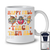 Happy Fall Teacher Them All; Wonderful Thanksgiving Three School Things; Teacher Jobs Careers T-Shirt