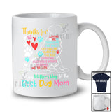 Happy Mother's Day Best Dog Mom Thanks For Loving Me, Lovely Puppy Owner Lover, Family T-Shirt