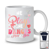 He Plays She Dances Mom Of Both; Joyful Mother's Day Hearts Dancing Dancer; Family T-Shirt