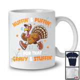 Huffin' Puffin' For That; Humorous Thanksgiving Turkey Running Runner; Autumn Family Group T-Shirt