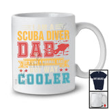 I Am A Scuba Diver Dad Definition Normal Dad But Cooler, Awesome Father's Day Vintage, Family T-Shirt