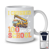 I Crushed 100 Days Of School; Amusing 100th Day Of School Crane Truck; Students Teacher T-Shirt