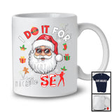 I Do It For The Sex; Wonderful Christmas Santa Face Sunglasses; Adult Family Group T-Shirt
