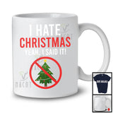 I Hate Christmas; Humorous Anti Christmas Tree; Matching Family Friends X-mas Group T-Shirt