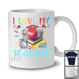I Love My Teacher, Adorable Last Day Of School Graduation, Student Teacher Group T-Shirt