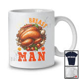 I'm A Breast Man; Humorous Thanksgiving Turkey Dinner Fall Lover; Matching Family Team T-Shirt