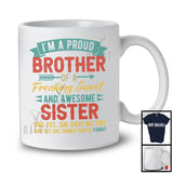 I'm A Proud Brother Of Freaking Sweet Sister, Amazing Father's Day Vintage, Family Group T-Shirt
