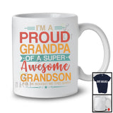 I'm A Proud Grandpa Of A Super Awesome Grandson, Humorous Father's Day Vintage, Family T-Shirt
