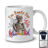 I'm Ready For Halloween; Creepy Halloween Costume Skeleton Lover; Matching Family Group T-Shirt