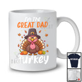 I'm The Great Dad Turkey; Amazing Thanksgiving Autumn Pumpkin Turkey; Family Group T-Shirt