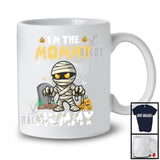 I'm The Mommy Mummy, Amazing Halloween Costume Mummy Lover, Matching Family Group T-Shirt