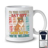 I'm Your Father's Day Gift Mom Says Welcome, Lovely Sheltie Owner, Vintage Retro Family T-Shirt