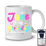 June Is My Birthday Yes The Whole Month, Colorful Birthday Party Celebration, Family Group T-Shirt