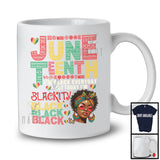 Juneteenth Black Everyday But Today I'm Blackity, Proud Black History Afro Woman, African Pride T-Shirt