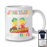 Juneteenth Breaking Chain 1865, Proud African American Black Freedom, Strongs Afro Hands T-Shirt