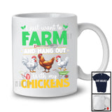 Just Want To Farm And Hanging Out With My Chickens, Adorable Flowers Farm Animal, Farmer T-Shirt