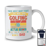 Love More Than Golfing Being A Dad, Awesome Father's Day Golfer, Vintage Retro Family T-Shirt