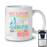 Meet Their Favorite Golf Player Mine Calls Me Mom, Proud Mother's Day Sport, Vintage Family T-Shirt