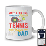 Meet Their Favorite Tennis Player Mine Calls Me Dad, Proud Father's Day Sport, Vintage Family T-Shirt