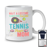 Meet Their Favorite Tennis Player Mine Calls Me Mom, Proud Mother's Day Sport, Vintage Family T-Shirt