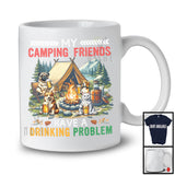 My Camping Friends Have A Drinking Problem; Humorous Cat Pug Beagle Corgi; Drunker T-Shirt