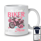 My Favorite Biker Calls Me Mom, Amazing Mother's Day Motorcycle Biker, Flowers Family T-Shirt