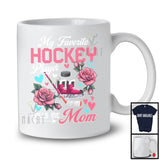 My Favorite Hockey Player Calls Me Mom, Wonderful Mother's Day Flowers, Sport Player Team T-Shirt