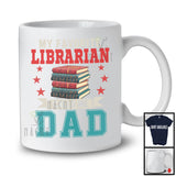 My Favorite Librarian Calls Me Dad, Amazing Father's Day Vintage, Daddy Family Group T-Shirt