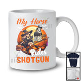 My Horse Rides Shotgun, Lovely Halloween Witch Horse Riding Broom, Farm Farmer Lover T-Shirt