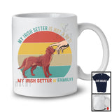 My Irish Setter Is Family, Lovely Vintage Retro Irish Setter Owner Lover, Matching Family Group T-Shirt