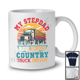 My Stepdad Was A Cross Country Truck Driver, Amazing Father's Day Truck Driver, Family T-Shirt