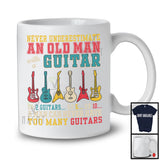 Never Underestimate An Old Man With A Guitar, Cool Vintage Guitarist, Guitar Player Lover T-Shirt