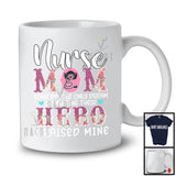 Nurse Mom I Raised Mine Hero, Proud Mother's Day Leopard Flowers, Nurse Family T-Shirt