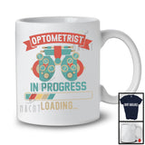 Optometrist In Progress Loading, Humorous Father's Day Mother's Day Vintage, Family Group T-Shirt