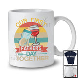 Our First Father's Day Together, Humorous Vintage Retro Wine Milk, New Dad Family Drinking T-Shirt