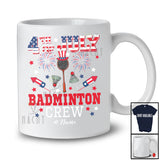 Personalized 4th of July Badminton Crew; Joyful Custom Name Patriotic Badminton Equipment T-Shirt